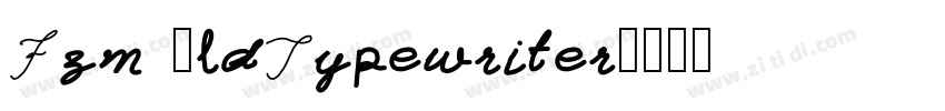 Fzm 0ldTypewriter字体转换
